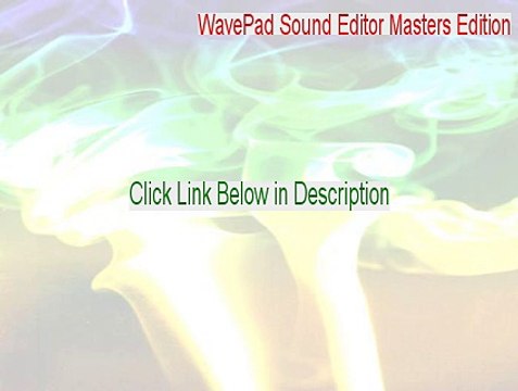 WavePad Sound Editor Masters Edition Keygen - Instant Download (2015)