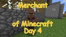MHC : Merchant of Minecraft  : Day 4 : February 2015 : Minecraft : Hardcore