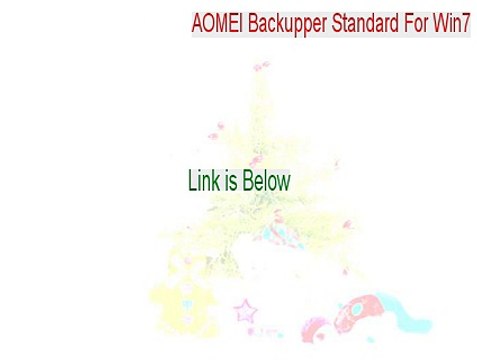 AOMEI Backupper Standard For Win7 Cracked [aomei backupper for win7 1.6]