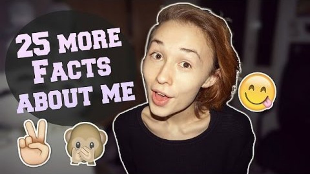 25 MORE FACTS ABOUT ME