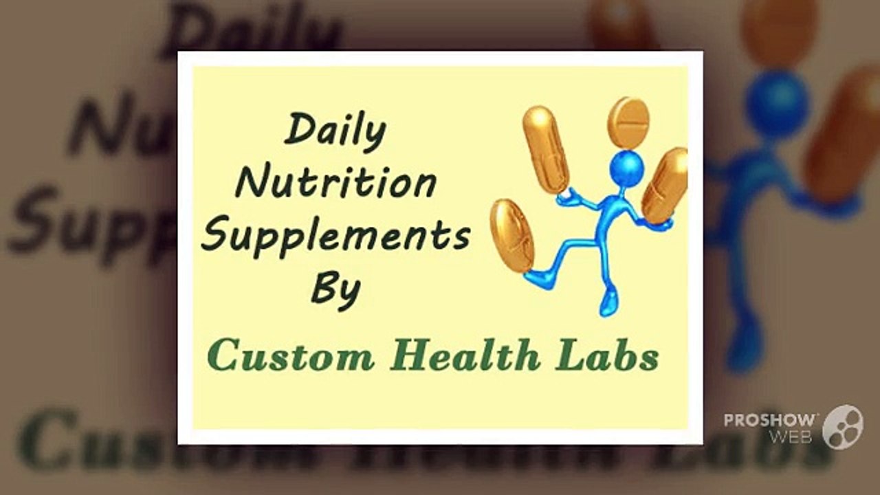 Daily Nutrition Supplements By Custom Health Labs