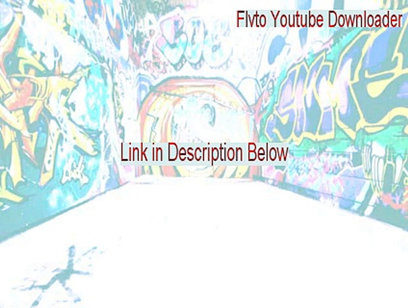 Flvto Youtube Downloader Key Gen [Download Here] - video Dailymotion