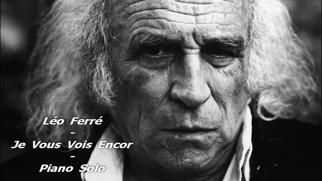 Léo Ferré - Je Vous Vois Encor - Piano Solo