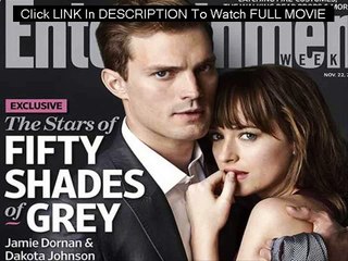 |Watch| Fifty Shades of Grey (2015) Full Movie In [HD Quality]