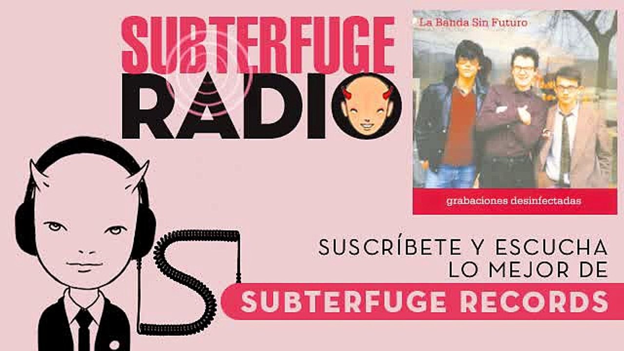 La Banda Sin Futuro - No Tienes Ni Idea