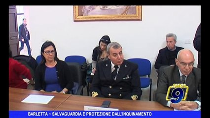 BARLETTA | Salvaguardia e protezione dall'inquinamento