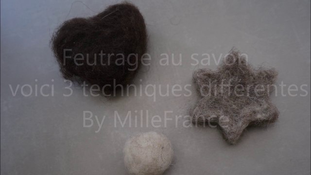Tuto Feutrage de laine cardée au savon - 3 techniques différentes Loisirs Créatifs