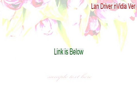 Lan Driver nVidia Ver.8.62.zip Download (Download Here 2015)