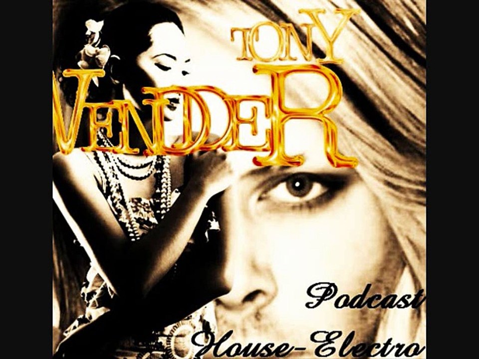 Tony VENDDER Podcast Electro