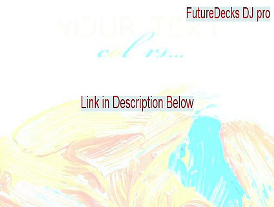 FutureDecks DJ pro Full - futuredecks dj pro v3.6.2 with key