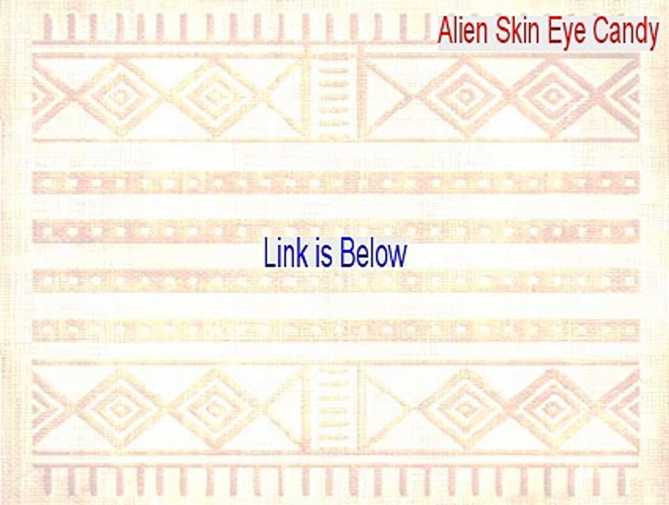 Alien Skin Eye Candy Full (alien skin eye candy 7 serial)