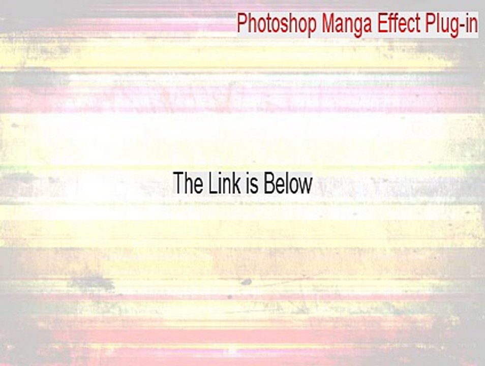 Photoshop Manga Effect Plug-in (32bit Edition) Keygen - photoshop manga effect plugin [2015]