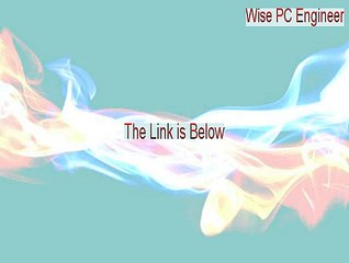 Wise PC Engineer Keygen [Download Here 2015]