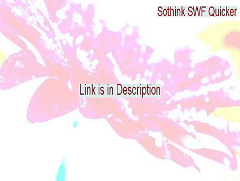 Sothink SWF Quicker Serial - sothink swf quicker download 2015