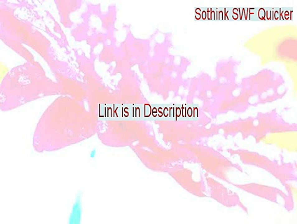 Sothink SWF Quicker Serial - sothink swf quicker download 2015