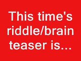 Brain teasers/riddles 1