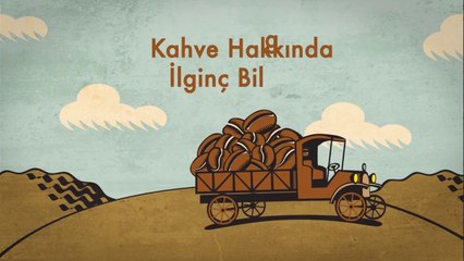Kahve hakkında ilginç bilgiler