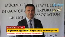 Mustafa Atayık Mücevherat İhracatçılar Birliği Eğitmen Eğitimi
