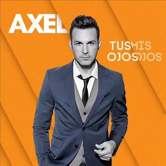Axel Fernando - Mucho Más (Album Tus Ojos Mis Ojos)