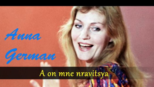 Anna German - A on mne nravitsya - video dailymotion