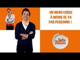 Un menu corse à moins 4 euros !