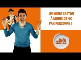 Menu breton à moins de 4 € ! Défis à petits prix - Saison 2