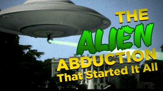 The Alien Abduction That Started it All