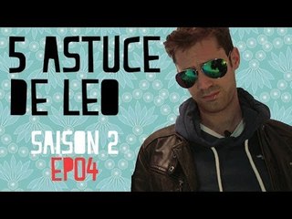 5 Astuces de Léo pour... Réussir un dîner entre potes !  #4