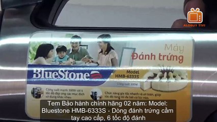 MÁY ĐÁNH TRỨNG CẦM TAY BLUESTONE HMB-6333S - 6 TỐC ĐỘ ĐÁNH VÀ NHỒI