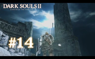 Dark Souls II [14] - "La forteresse oubliée"