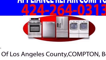 Appliance Repair Compton CA 424-264-0313
