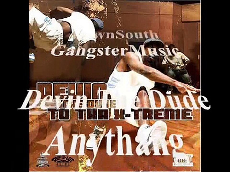 Devin The Dude - Anythang
