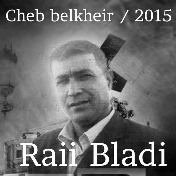 Cheb Belkheir 2015 gouli La mok wel bouk