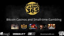 Bitcoin Casinos And Small-time Gambling