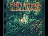 Phil Woods - Samba du Bois