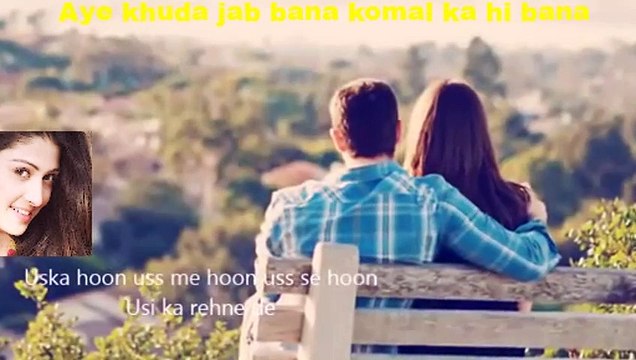 Aye Khuda Aye Khuda Jab Bana Uska Hi Bana