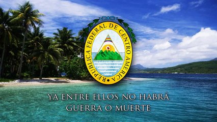 National Anthem of Central America Republic - La Granadera