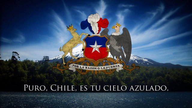 National Anthem of Chile - Himno Nacional de Chile