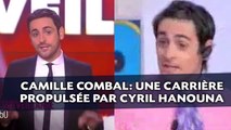 Camille Combal: Une carrière propulsée par Cyril Hanouna (2/3)