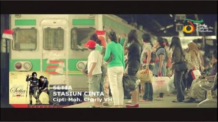 SETIA - Stasiun Cinta | Video Lirik