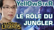 YELLOWSTAR - LA JUNGLE | DÉBUTER SUR LEAGUE OF LEGENDS