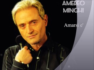 AMEDEO MINGHI - Amarsi è