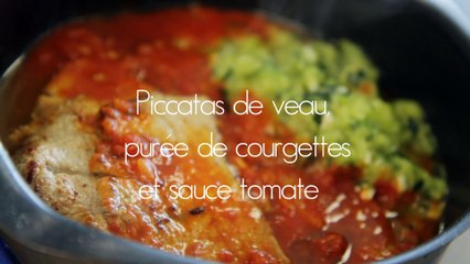 Piccatas de veau, purée de courgettes et sauce tomate