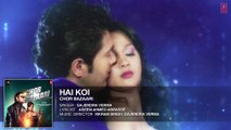 'Hai Koi' Full AUDIO Song | Chor Bazaari | Gajendra Verma