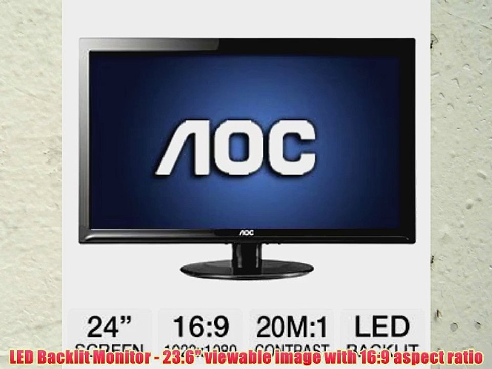 AOC E2425SWD 24-Inch Wide LCD  Monitor (1920x1080 Optimum Resolution 20M:1 DCR DVI-D and VGA