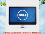 Dell Ultrasharp UZ2215H 21.5-Inch Screen LED-Lit Monitor