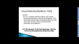 Yeast Infection No More FAQ. How complete is the cure Question