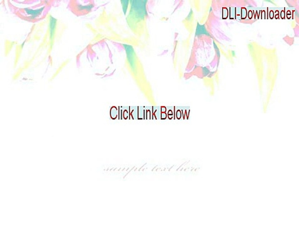 DLI-Downloader Full [dli downloader 2 2015]