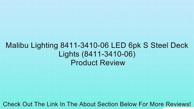 Malibu Lighting 8411-3410-06 LED 6pk S Steel Deck Lights (8411-3410-06) Review