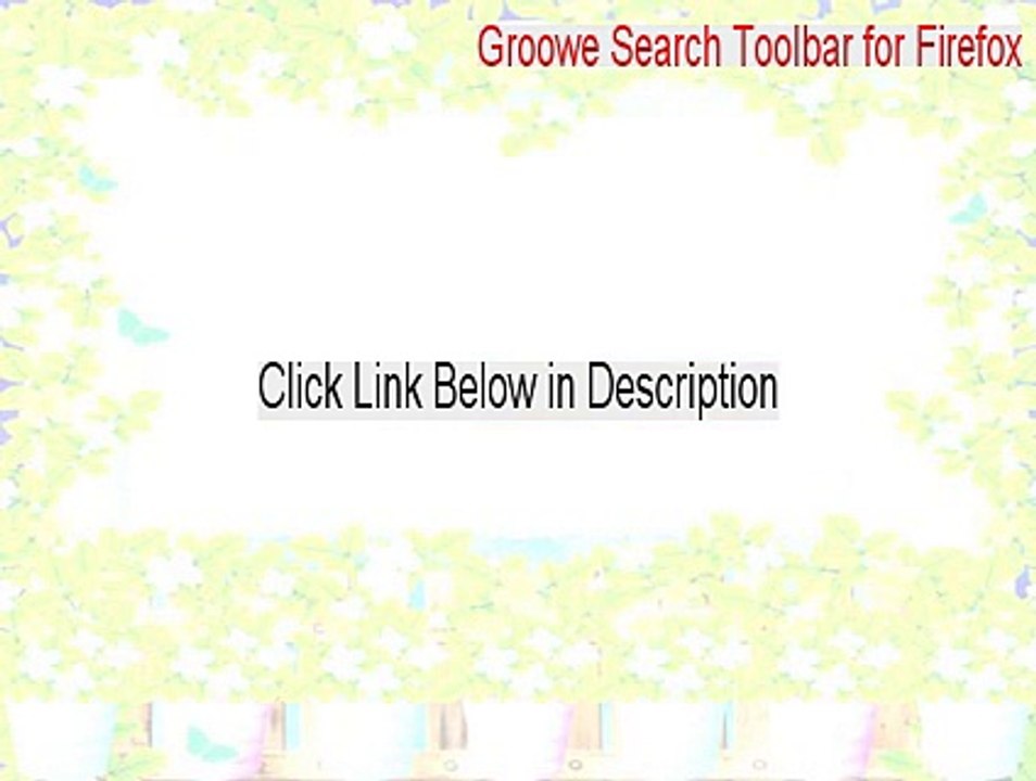 Groowe Search Toolbar for Firefox Cracked (Instant Download 2015)